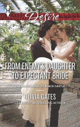 Title details for From Enemy's Daughter to Expectant Bride by Olivia Gates - Available
